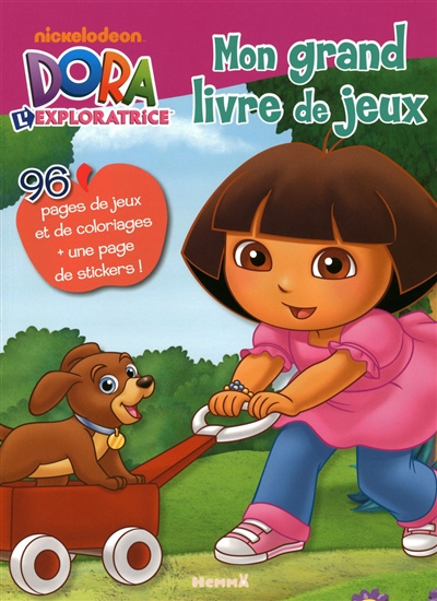 Dora l'exploratrice : mon grand livre de jeux