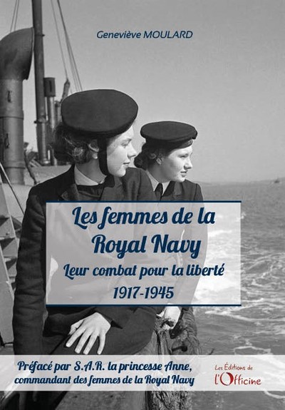 Les femmes de la Royal Navy : leur combat pour la liberté : 1917-1945