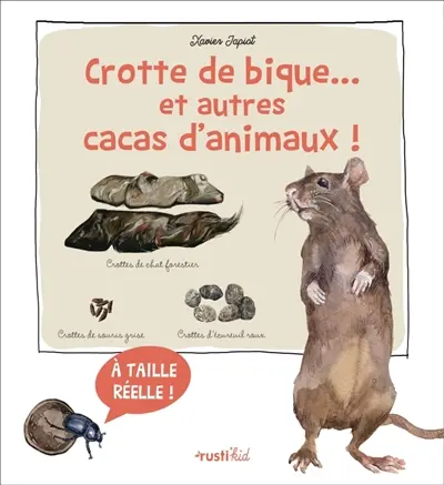Crotte de bique... et autres cacas d'animaux ! : à taille réelle !