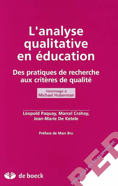L'analyse qualitative en éducation : des pratiques de recherche aux critères de qualité : hommage à Michael Huberman