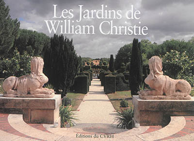 Les jardins de William Christie