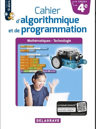 Cahier d'algorithmique et de programmation 4e, cycle 4 : mathématiques, technologie