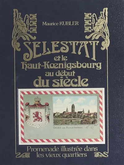 Sélestat au début du siècle