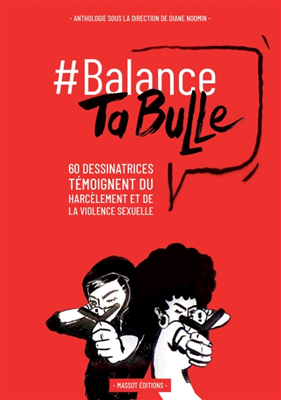 #Balance ta bulle : 62 dessinatrices témoignent du harcèlement et de la violence sexuelle