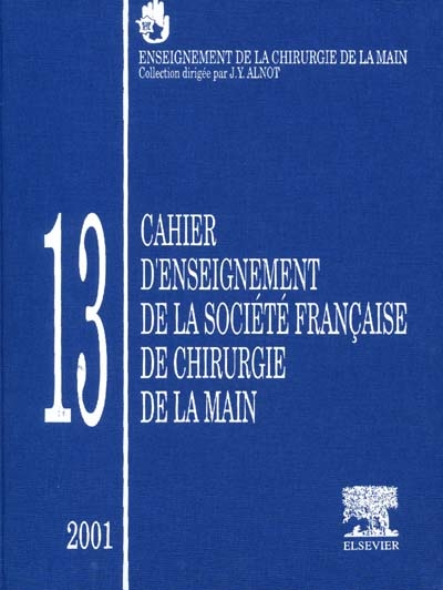 Cahier d'enseignement de la Société française de chirurgie de la main