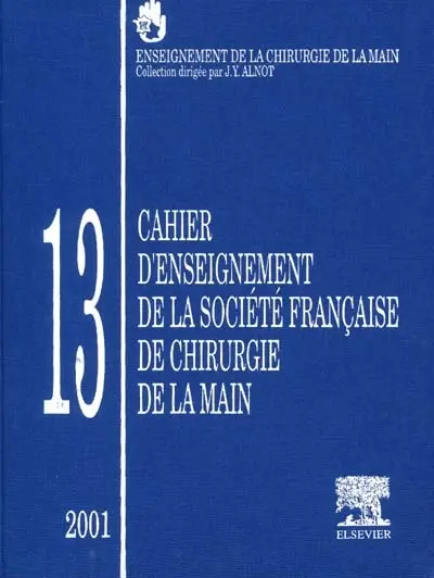 Cahier d'enseignement de la Société française de chirurgie de la main