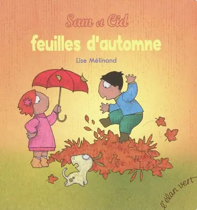 Sam et Cid. Feuilles d'automne
