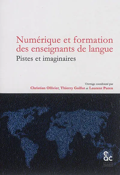 Numérique et formation des enseignants de langue : pistes et imaginaires