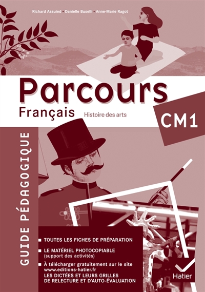 Parcours, français CM1 cycle 3 : guide pédagogique : conforme au socle commun et aux nouveaux programmes