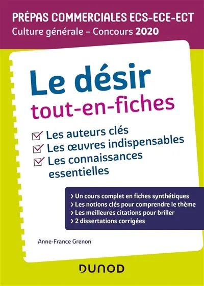 Le désir, tout-en-fiches : culture générale, concours 2020 : prépas commerciales ECS-ECE-ECT