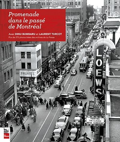 Promenade dans le passé de Montréal : plus de 275 photos tirées des archives de La Presse