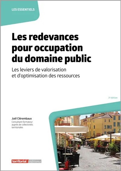 Les redevances pour occupation du domaine public : les leviers de valorisation et d'optimisation des ressources