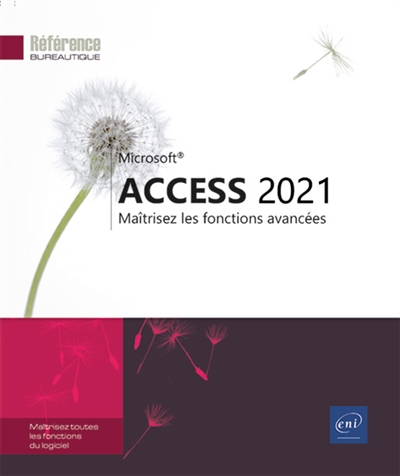 Access 2021 : maîtrisez les fonctions avancées