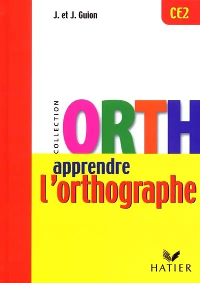 Apprendre l'orthographe, CE2