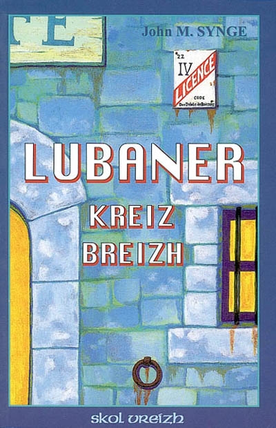 Lubaner Kreiz Breizh. The playboy of the western world