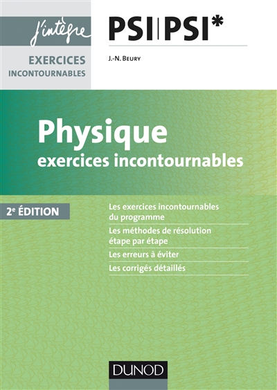 Physique : exercices incontournables, PSI, PSI*
