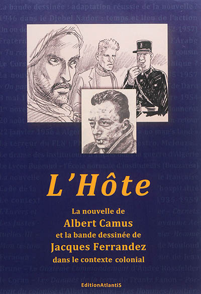 L'hôte : la nouvelle d'Albert Camus et la bande dessinée de Jacques Ferrandez dans le contexte colonial