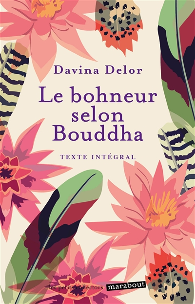 Le bonheur selon Bouddha : texte intégral