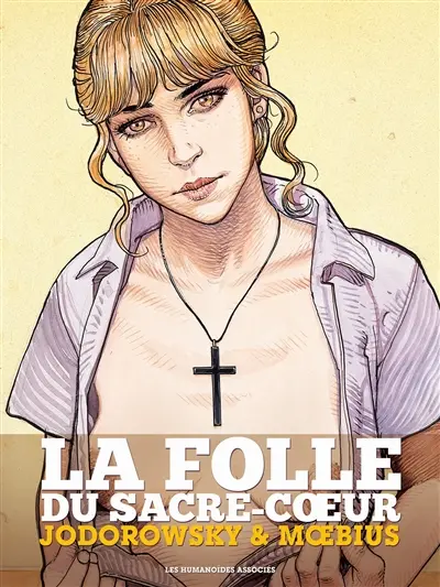 La folle du Sacré-Coeur : l'intégrale