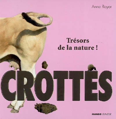 Crottes : trésors de la nature !