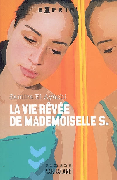 La vie rêvée de mademoiselle S.