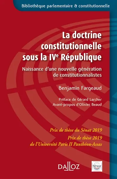 La doctrine constitutionnelle sous la IVe République : naissance d'une nouvelle génération de constitutionnalistes