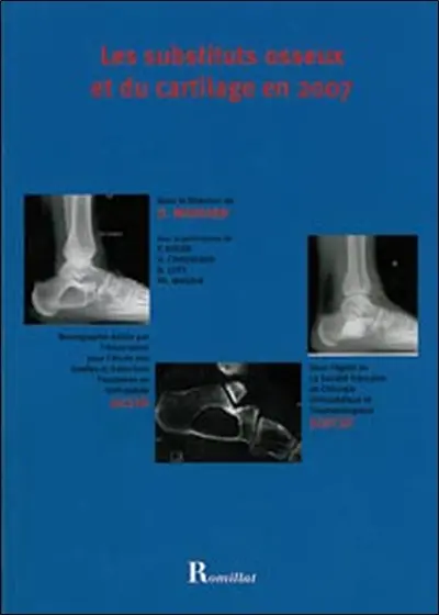 Les substituts osseux et du cartilage en 2007