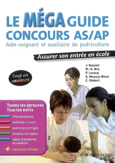 Le mégaguide concours AS-AP, aide-soignant et auxiliaire de puériculture