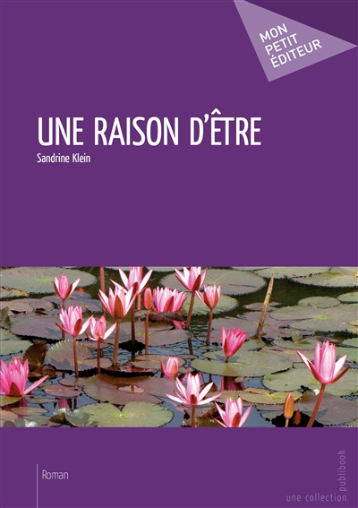 Une raison d'être