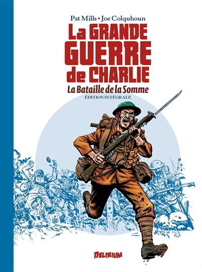 La Grande Guerre de Charlie : intégrale. La bataille de la Somme