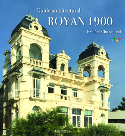 Royan 1900 : guide architectural