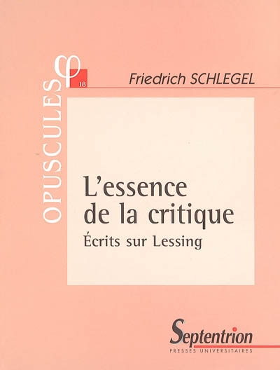 L'essence de la critique : écrits sur Lessing