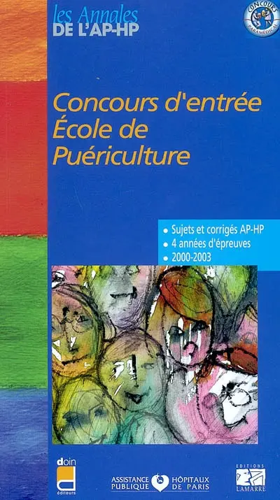 Concours d'entrée, école de puériculture : sujets et corrigés 2002-2003