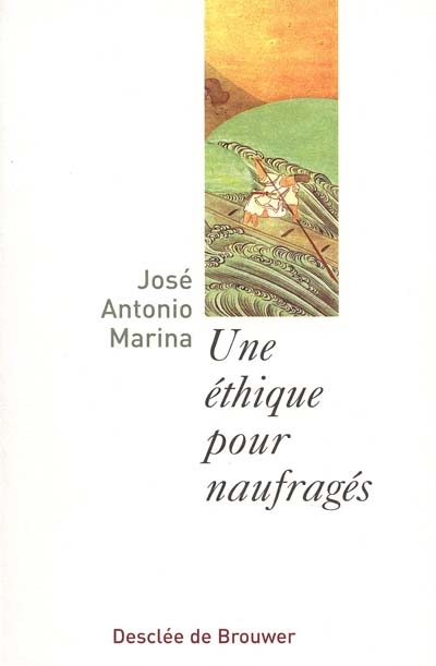 Une éthique pour naufrages