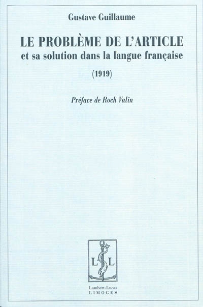 Le problème de l'article et sa solution dans la langue française : 1919