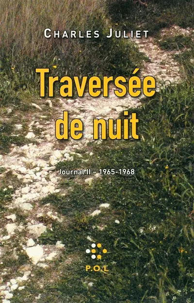 Journal. Vol. 2. Traversée de nuit : journal, 1965-1968