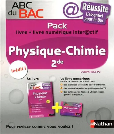 Pack physique-chimie 2de : livre + livre numérique interactif : réussite, l'essentiel pour le Bac