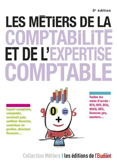 Les métiers de la comptabilité, de l'expertise comptable et de l'audit
