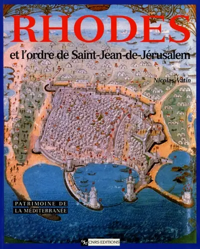 Rhodes : et l'ordre de Saint-Jean-de-Jérusalem