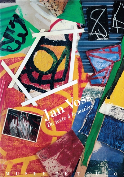 Jan Voss : du texte à la matière, 1961-1991