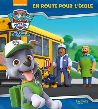La Pat' Patrouille. En route pour l'école