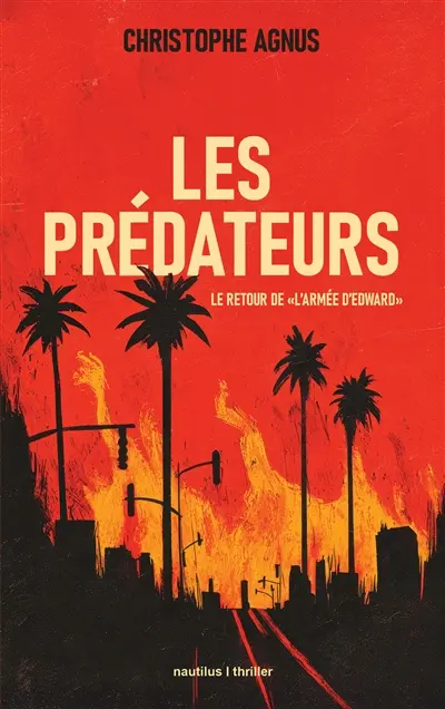 Les prédateurs : le retour de l'armée d'Edward : thriller