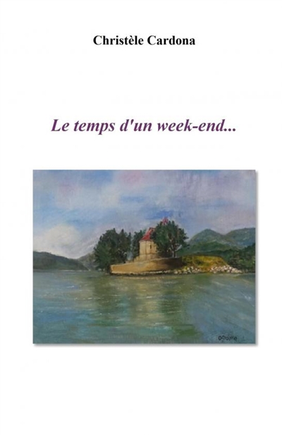 Le temps d'un week-end