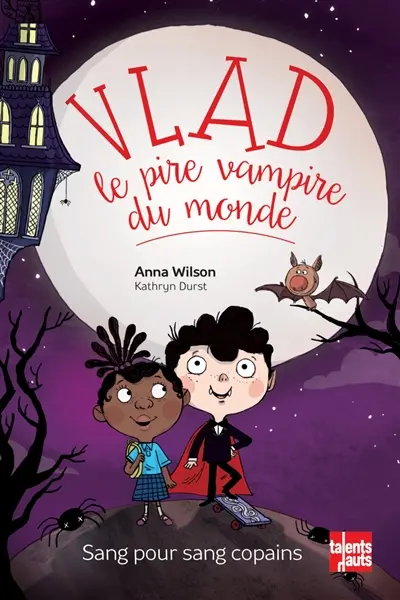 Vlad, le pire vampire du monde. Sang pour sang copains
