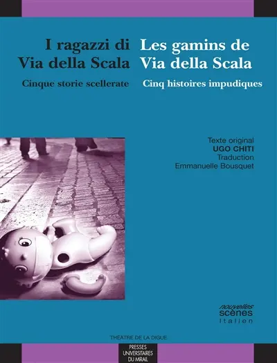 I ragazzi di via della Scala : cinque storie scellerate. Les gamins de via della Scala : cinq histoires impudiques