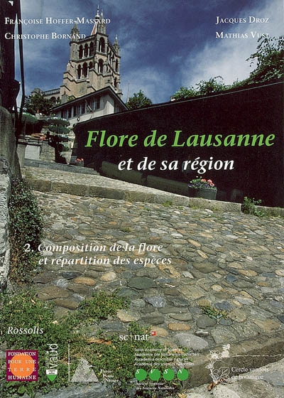 Flore de Lausanne et de sa région. Vol. 2. Composition de la flore et répartition des espèces