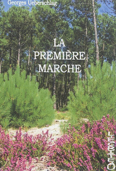 La première marche : une histoire alsacienne