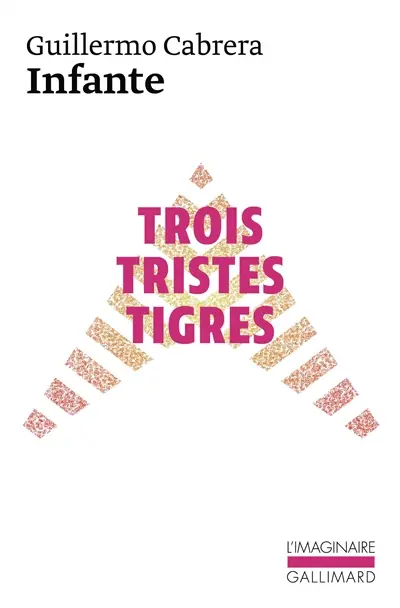 Trois tristes tigres