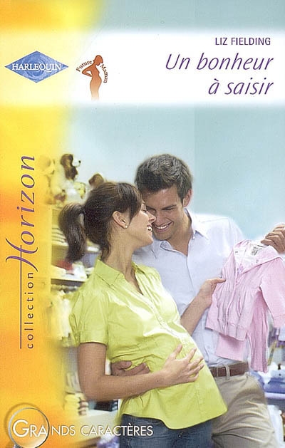 Un bonheur à saisir