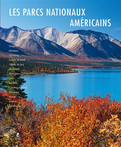 Les parcs nationaux américains. American national parks
